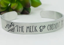 Load image into Gallery viewer, Not The Meek &amp; Obedient Type Cuff Bracelet