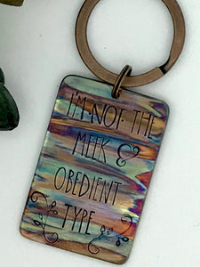 Flame Painted Not Meek & Obedient Keychain